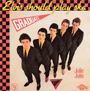 Graduate  - Elvis Should Play Ska