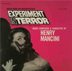 Henry Mancini - Experiment In Terror (Music From The Motion Picture)