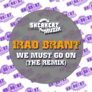 Irad Brant - We Must Go On (The Remix)