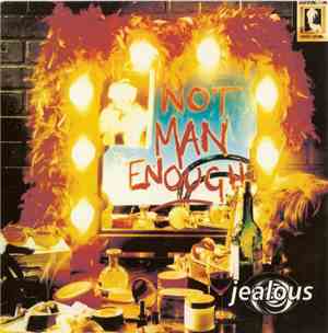 Jealous - Not Man Enough