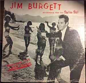 Jim Burgett - Recorded For The Swim Set