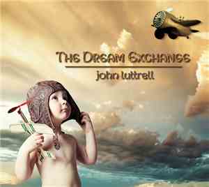 John Luttrell - The Dream Exchange