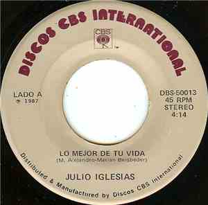 Julio Iglesias - Lo Mejor De Tu Vida
