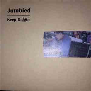 Jumbled  - Keep Diggin