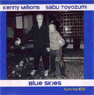 Kenny Millions, Sabu Toyozumi - Blue Skies