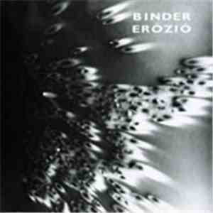 Károly Binder - Erózió