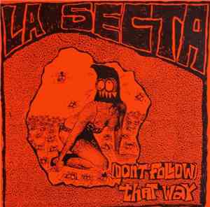 La Secta - (Don't Follow) That Way
