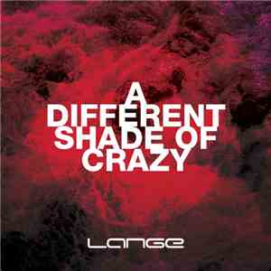 Lange - A Different Shade Of Crazy