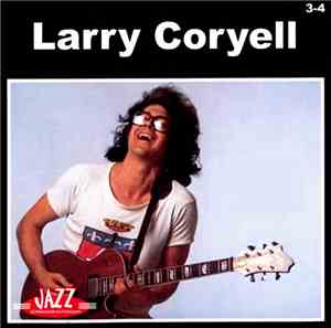 Larry Coryell - Larry Coryell 3-4
