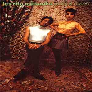 Les Rita Mitsouko - Marc & Robert