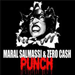 Maral Salmassi & Zero Cash - Punch