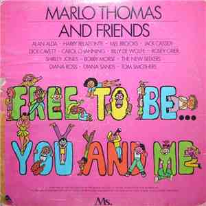 Marlo Thomas And Friends - Free To Be...You And Me