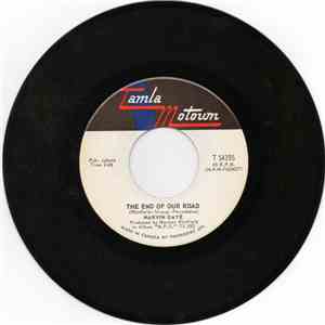 Marvin Gaye - The End Of Our Road / Me And My Lonely Room