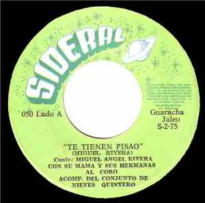 Miguel Angel Rivera Acomp. Conjunto De Nieves Quintero - Te Tienen Pisao /  ...