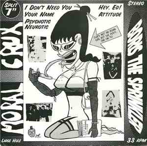 Moral Crux / Boris The Sprinkler - Split 7