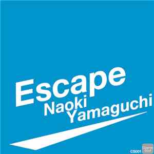 Naoki Yamaguchi - Escape