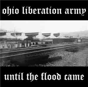 Ohio Liberation Army - Until The Flood Came