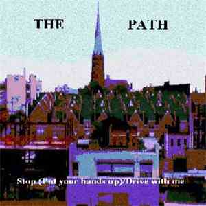 Path,The (The Path Organization) - Stop (Put Your Hands Up)/Drive With Me