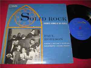 Paul Robeson - Solid Rock - Favorite Hymns Of My People