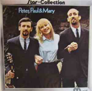 Peter, Paul And Mary - Star Collection