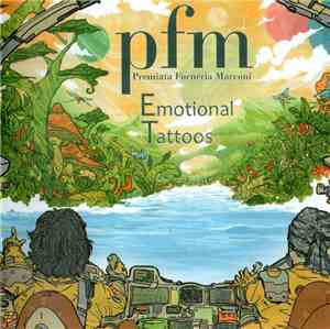 Premiata Forneria Marconi - Emotional Tattoos