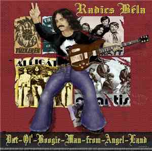 Radics Béla  - Dat-Ol-Boogie-Man-From-Angel-Land
