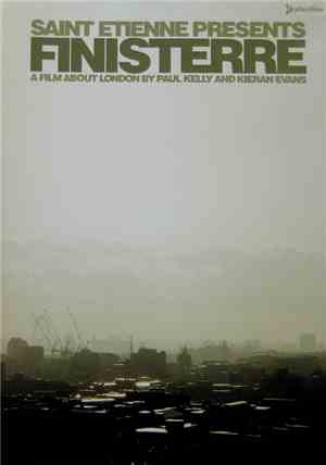 Saint Etienne - Finisterre - A Film About London By Paul Kelly & Kieran Eva ...
