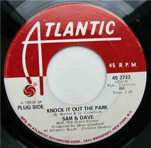 Sam & Dave - Knock It Out The Park