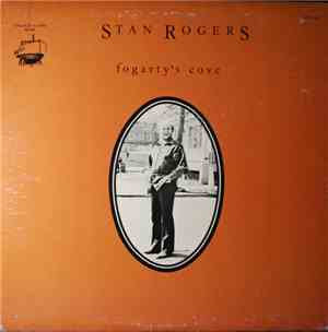 Stan Rogers - Fogarty's Cove