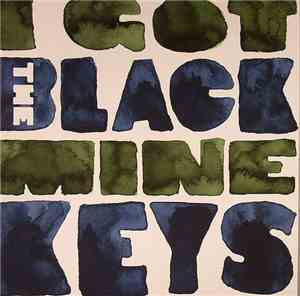 The Black Keys - I Got Mine