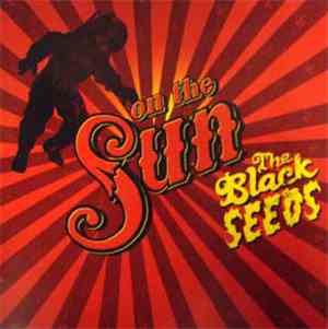 The Black Seeds - On The Sun