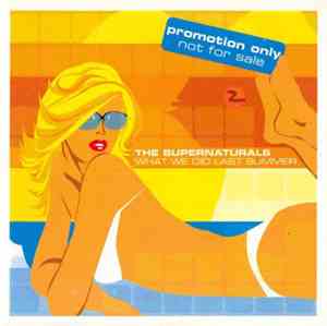 The Supernaturals - What We Did Last Summer