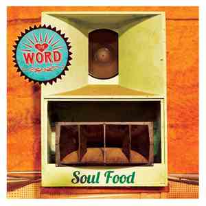 The Word  - Soul Food