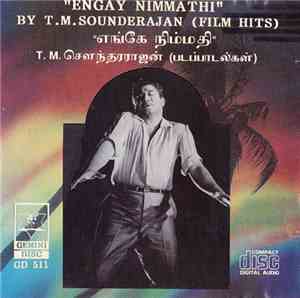 T.M. Sounderajan - Engay Nimmathi By T.M. Sounderajan (Film Hits)