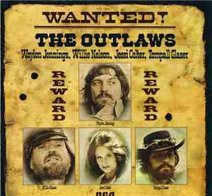 Waylon Jennings, Willie Nelson, Jessi Colter, Tompall Glaser - Wanted! The  ...