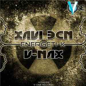 Xavi BCN & V-Nax - Energeti-K