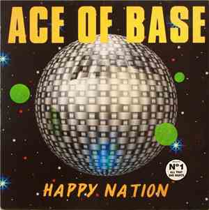 Ace Of Base - Happy Nation