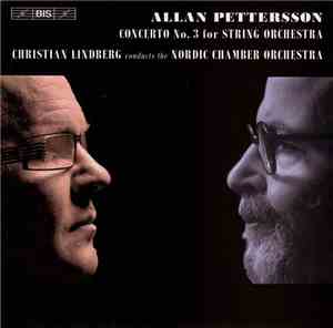 Allan Pettersson - Nordic Chamber Orchestra, Christian Lindberg - Concerto  ...