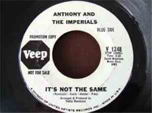 Anthony & The Imperials - It's Not The Same