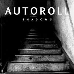 Autoroll - Shadows