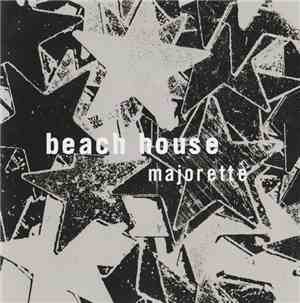 Beach House - Majorette