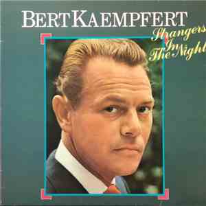 Bert Kaempfert - Strangers In The Night
