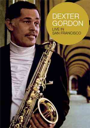Dexter Gordon Quartet - Live In San Francisco