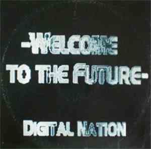 Digital Nation  - Welcome To The Future
