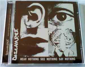 Discharge - Hear Nothing See Nothing Say Nothing