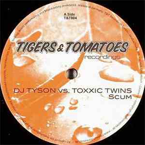 DJ Tyson vs. Toxxic Twins - Scum