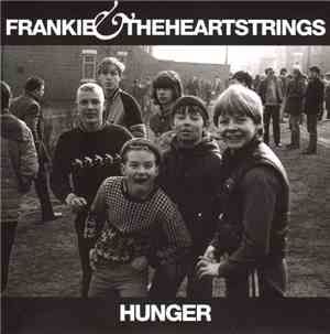 Frankie & The Heartstrings - Hunger