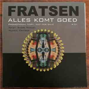 Fratsen - Alles Komt Goed