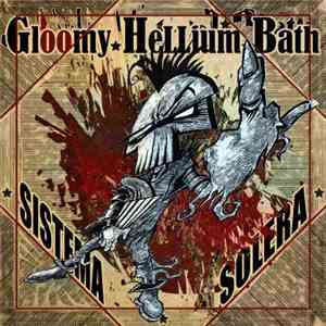 Gloomy Hellium Bath - Sistema Solera