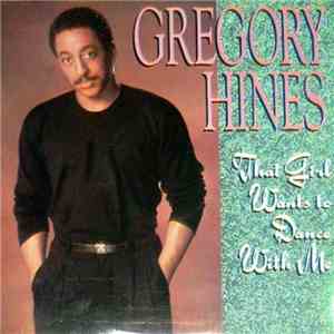Gregory Hines - That Girl Wants To Dance With Me